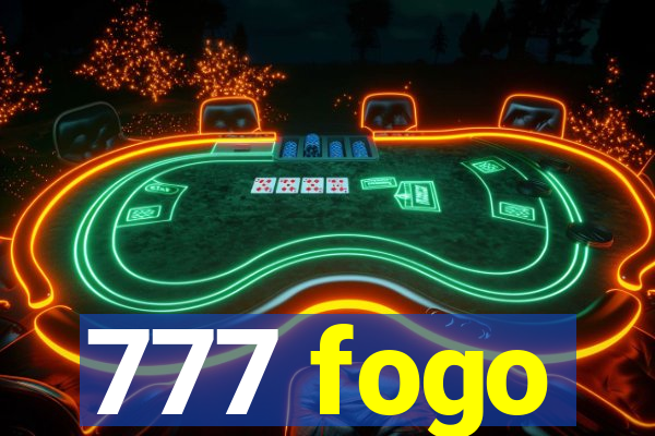 777 fogo